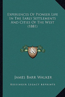 Libro Experiences Of Pioneer Life In The Early Settlement...
