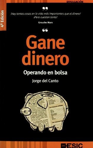 Gane Dinero: Operando En Bolsa (divulgación)