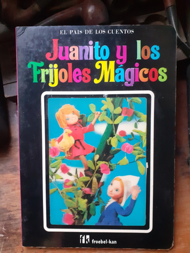 Juanito Y Los Frijoles Mágicos - Froebel-kan