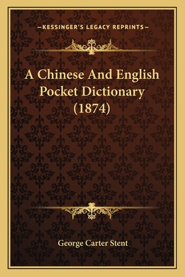 Libro A Chinese And English Pocket Dictionary (1874) - St...