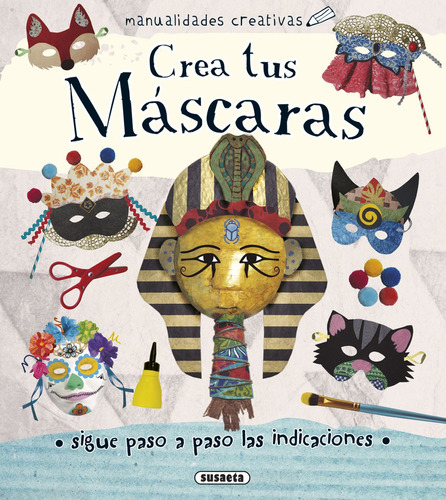 Libro Crea Tus Máscaras -aa.vv