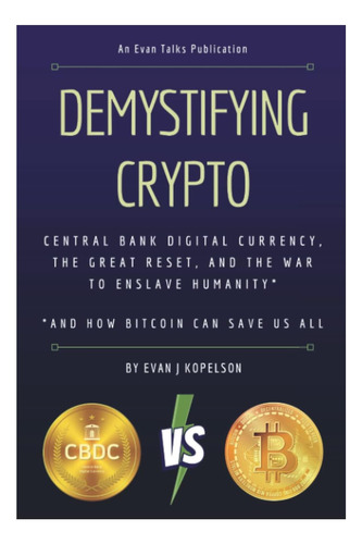 Libro: Desmitificando Las Criptomonedas: La Moneda Digital D