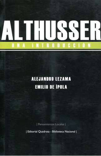 Althusser. Una Introduccion - Lezama, De Ipola