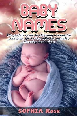 Libro Baby Names - Sophia Rose