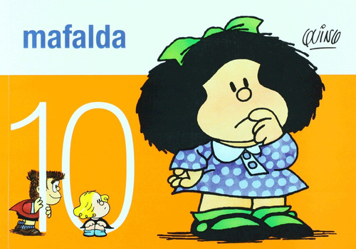 Mafalda  10 Quino De La Flor