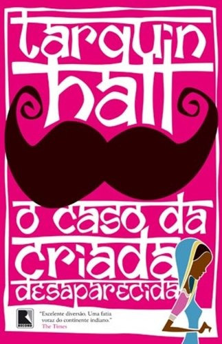 O caso da criada desaparecida, de Hall, Tarquin. Editora Record Ltda., capa mole em português, 2011