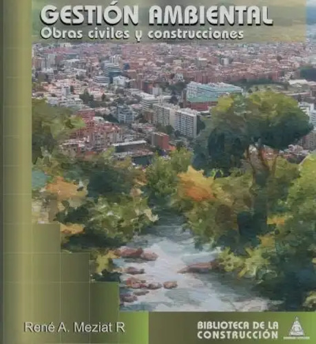 Gestión Ambiental. Obras Civiles Y Construcciones