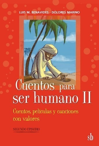 Libro Cuentos Para Ser Humano Ii De Luis M. Benavides