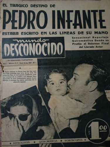 Pedro Infante Mundo Desconocido Semanario 16 Abril 1957