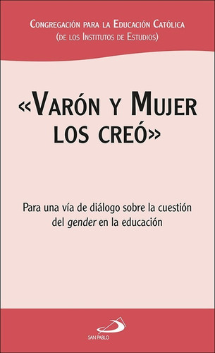 Varon Y Mujer Los Creo - Congregacion Para La Educacion C...