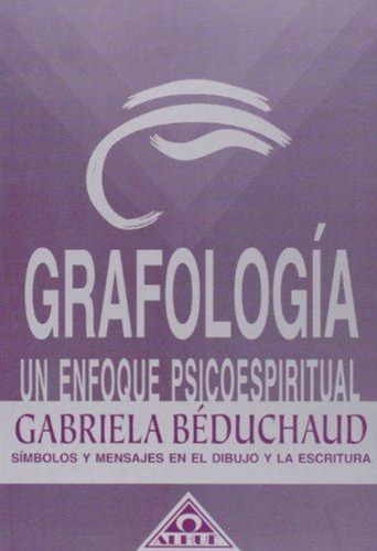 Grafologia Un Enfoque Psicoespiritual