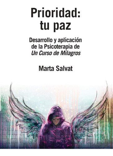 Prioridad tu paz, de Marta Salvat. Editorial Grupal, tapa blanda en español, 2020