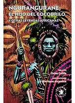 Comprar Libro Ngurangurane  El Hijo Del Cocodrilo Y Otras Leyendas A