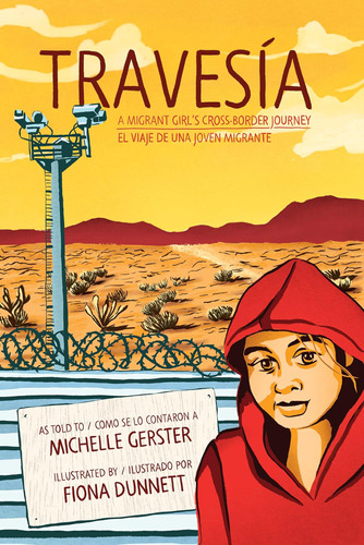 Libro: Travesía: A Migrant Girls Cross-border Journey/el Vi