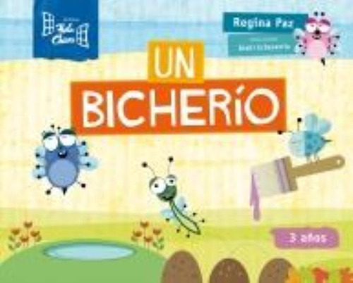 Un Bicherio 3 Años, De Paz, Regina. Editorial Hola Chicos, Tapa Tapa Blanda En Español