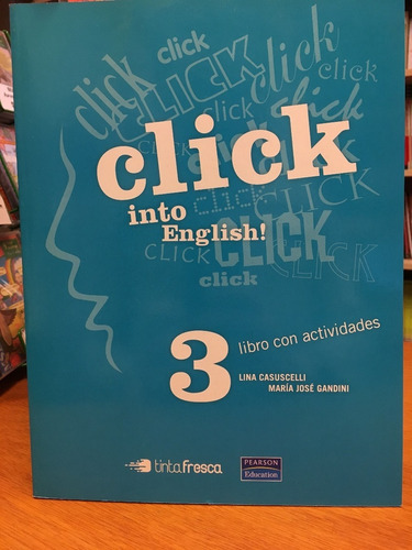 Click Into English 3 **promo**  Libro Con Actividades, De Lina  Casuscelli. Editorial Tinta Fresca Ediciones S.a., Edición 1 En Inglés