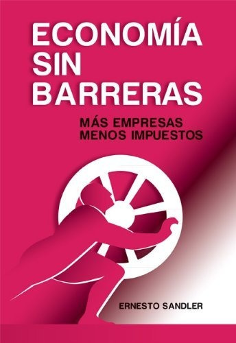 Economía Sin Barreras - Ernesto Sandler