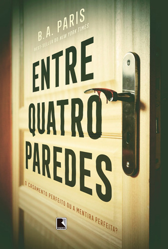 Entre quatro paredes, de Paris, B. A.. Editora Record Ltda., capa mole em português, 2017