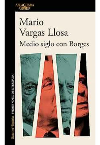 Medio Siglo Con Borges, Mario Vargas Llosa