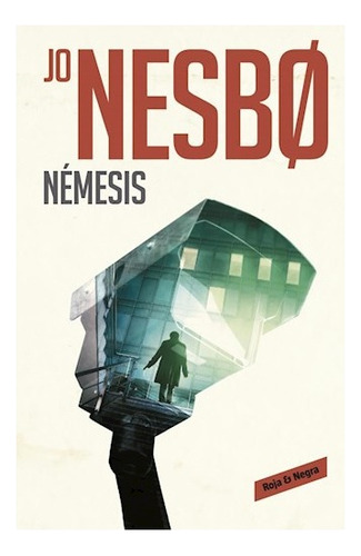 Libro Nemesis  ( Libro 4 De La Serie Harry Hole ) De Jo Nesb