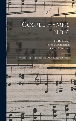 Libro Gospel Hymns No. 6 [microform]: For Use In Gospel M...