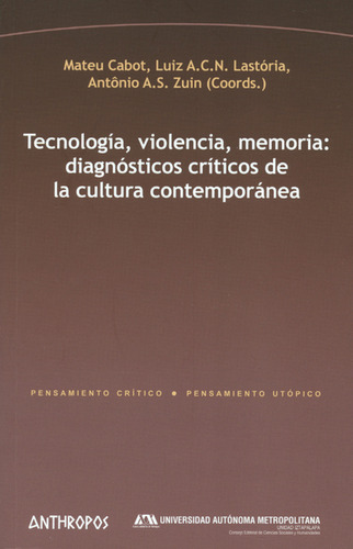 Libro Tecnología, Violencia, Memoria: Diagnósticos Críticos 