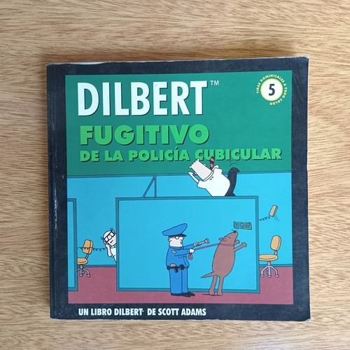 Libro Dilbert 5 Fugitivo De La Policia Cubicular Scott Adams