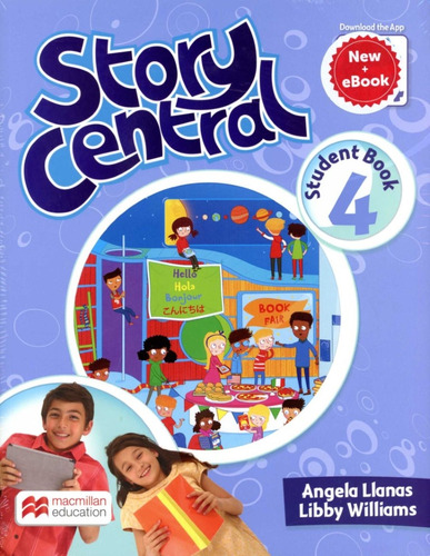 Story Central 4 - Book Pack - Llanas Angela / Williams Libby