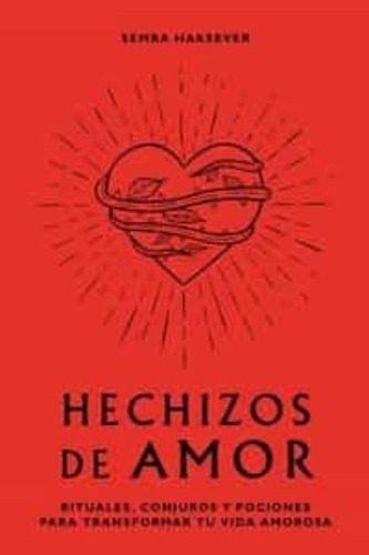 Hechizos De Amor / Semra Haksever / Enviamos