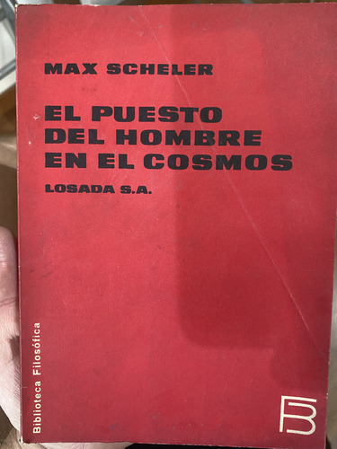 El Puesto Del Hombre En El Cosmos Max Scheler (Usado)