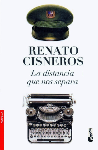 Renato Cisneros, La Distancia Que Nos Separa - De Bolsillo