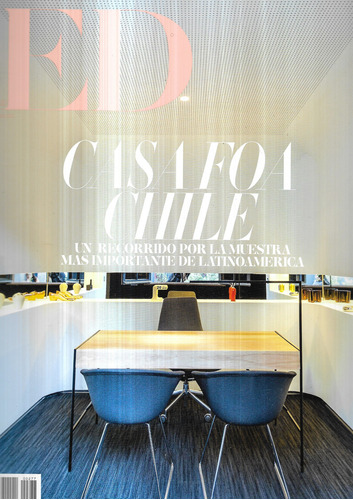 Revista E D 277 Octubre 2016 / Casa Foa Chile