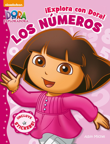 ¡Explora con Dora! Los números, de Ediciones Larousse. Editorial Mega Ediciones, tapa blanda en español, 2015