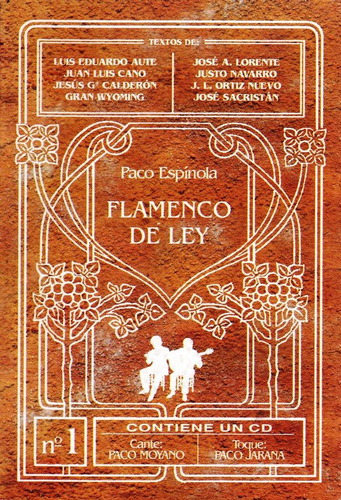 Libro: Flamenco De Ley (2ª Edición). Espínola, Paco. Allanam