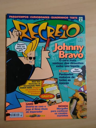 Revista Recreio 45 Johnny Bravo Infantil Brincadeiras 099v