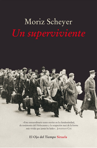 Un Superviviente, De Scheyer, Moriz. Editorial Siruela, Tapa Blanda En Español