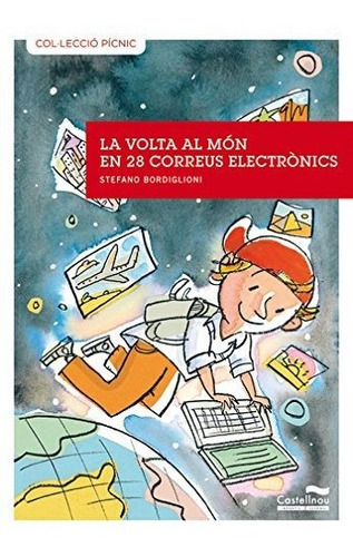 Volta Al Mon En 28 Correus Electronics, La -3- (col·lecció P