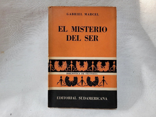 Imagen 1 de 9 de El Misterio Del Ser Gabriel Marcel Sudamericana