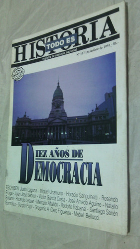 Todo Historia 317 10 Años De Democracia