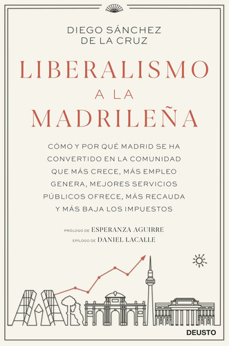 Liberalismo A La Madrileãâa, De Diego Sanchez De La Cruz. Editorial Deusto, Tapa Blanda En Español