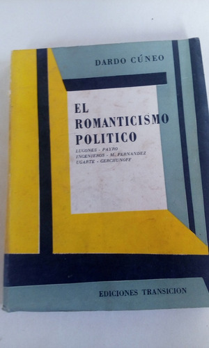 El Romanticismo Politico Dardo Cúneo