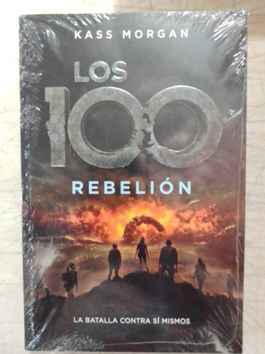 Los 100. La Rebelión Kass Morgan