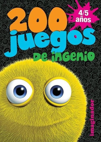 200 Juegos De Ingenio 4/5 Años - Imaginador