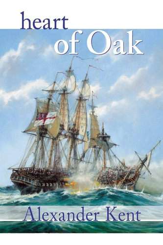 Libro En Inglés: Heart Of Oak (volumen 27) (la Novela De Bol