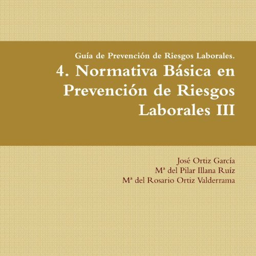 Guia De Prevencion De Riesgos Laborales 4 Normativa Basica E