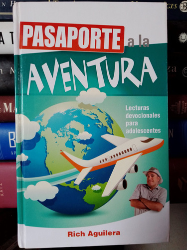 Pasaporte A La Aventura: Lecturas Devocionales Para Adolesce
