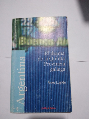 El Drama De La Quinta Provincia Gallega Ed Caixanova