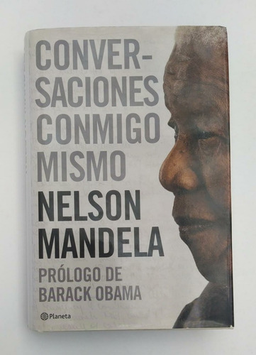 Libro Conversaciones Conmigo Mismo / Nelson Mandela / Obama