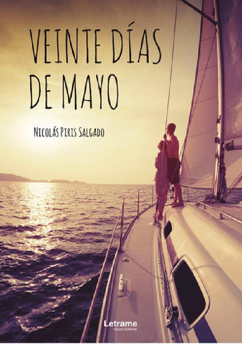 Libro - Veinte Días De Mayo, De Nicolás Piris Salgado. Edit