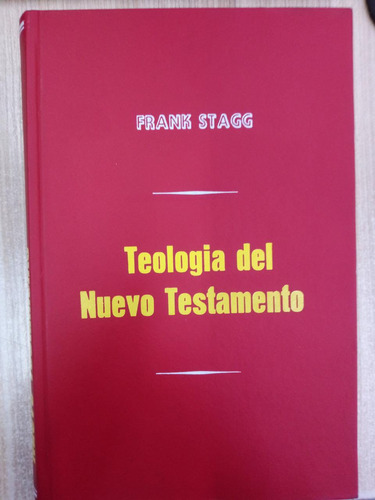Livro Teologia Del Nuevo Testamento (encadernado) (em Espanhol) - Frank Stagg [0]